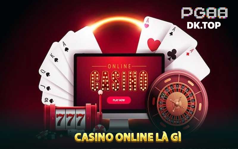 Tìm hiểu Casino online là gì cho người mới