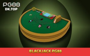Những điều thú vị trong Blackjack PG88 