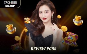 Review PG88 - Cổng Cá Cược Uy Tín Và Minh Bạch